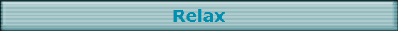 Relax